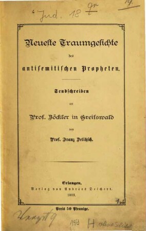 Neueste Traumgesichte des antisemitischen Propheten : Sendschreiben an Prof. [Otto] Zöckler in Greifswald