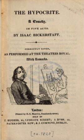 The Hypocrite : A Comedy, in five acts ; With remarks