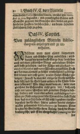 Das IV. Capitel. Von zulänglichen Mitteln Bibliothequen anzulegen und zu unterhalten.