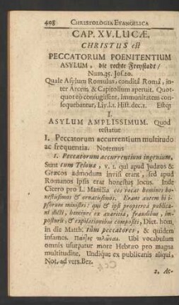 Cap. XV. Lucae. Christus est Peccatorum Poenitentium Asylum, die rechte Freystadt ...
