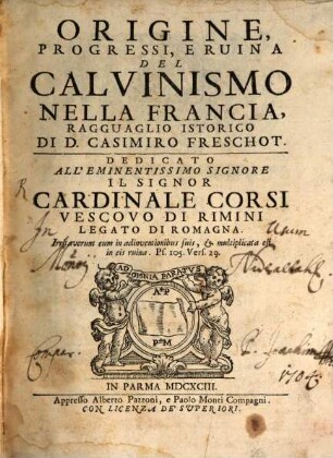 Origine, progressi e ruina del Calvinismo nella Francia
