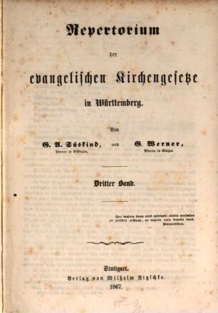 G. A. Süskind und G. Werner, Repertorium der evangelischen Kirchengesetze in Württemberg. 3