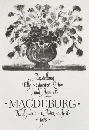 Ausstellungsplakat zur Ausstellung von Kunstwerken Elly Schreiters