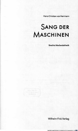 Sang der Maschinen : Brechts Medienästhetik