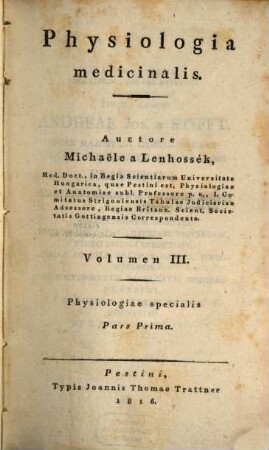 Physiologia medicinalis, 3. Physiologiae specialis ; 1