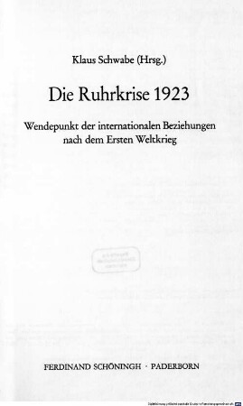 Die Ruhrkrise 1923 : Wendepunkt der internationalen Beziehungen nach dem 1. Weltkrieg
