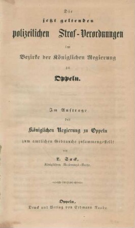 Die jetzt geltenden polizeilichen Straf-Verordnungen im Bezirke der Königlichen Regierung zu Oppeln