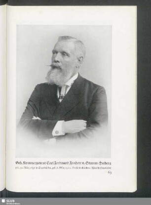 Geheimer Kommerzienrat Carl Ferdinand Freiherr von Stumm-Halberg