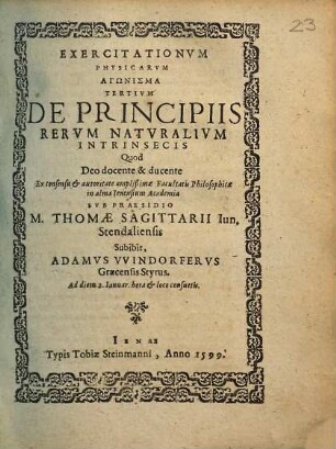 EXERCITATIONVM PHYSICARVM AGŌNISMA TERTIVM DE PRINCIPIIS RERVM NATVRALIVM INTRINSECIS