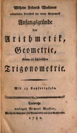 Anfangsgründe der Arithmetik, Geometrie, Trigonometrie