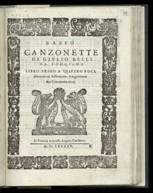 Giulio Belli: Canzonette ... Libro primo a quattro voci ... aggiontontovi due canzonette nove. Basso