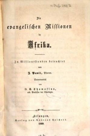 Die evangelischen Missionen in Afrika : in Missionsstunden betrachtet