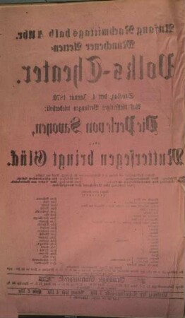 Münchener Aktien-Volks-Theater : [Theaterzettel]. 1870