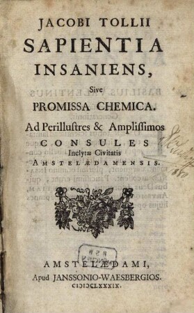 Jacobi Tollii Manuductio Ad Caelum Chemicum