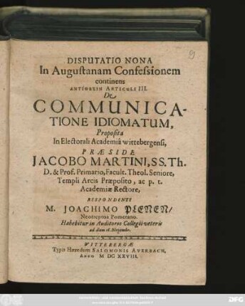 Disputatio Nona In Augustanam Confessionem continens Antithesin Articuli III. De Communicatione Idiomatum