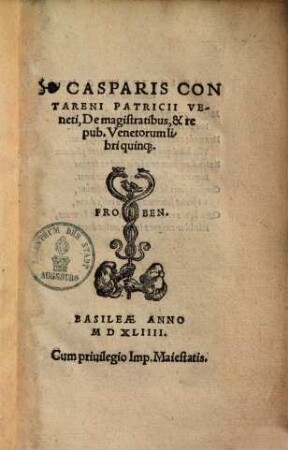 De magistratibus & republica Venetorum : libri quinque