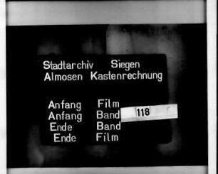 Almosenkasten- und Siechenhaus- und Schul-Rechnungen der Stadt Siegen der Kastenmeister Ludwig Flender, des Rats zu Siegen