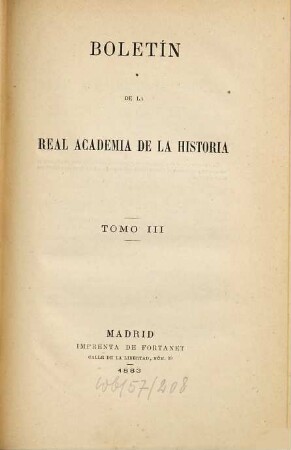 Boletín de la Real Academia de la Historia. 3. 1883