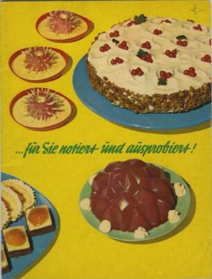 ...für Sie notiert und ausprobiert! Ausgewählte Back- und Kochrezepte von Frau Barbara