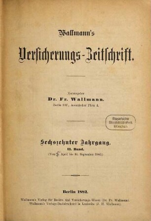 Wallmann's Versicherungszeitschrift. 16,2. 1882