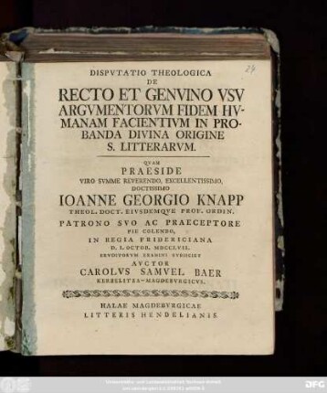 Dispvtatio Theologica De Recto Et Genvino Vsv Argvmentorvm Fidem Hvmanam Facientivm In Probanda Divina Origine S. Litterarvm