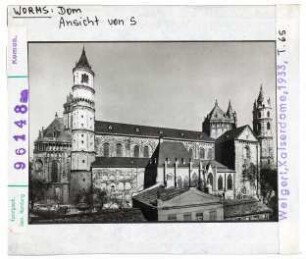 Worms: Dom, Ansicht von Süden