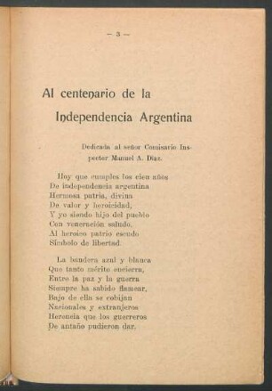 Al centenario de la independencia argentina : Dedicada al señor Comisario Inspector Manuel A. Díaz