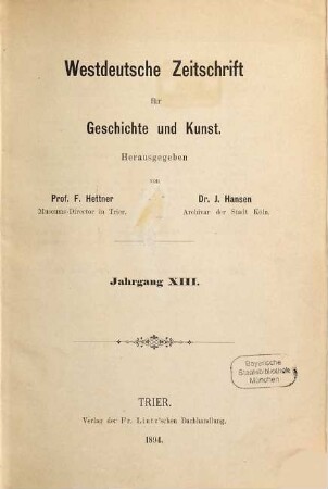 Westdeutsche Zeitschrift für Geschichte und Kunst. 13. 1894