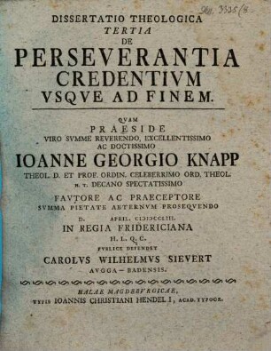 Dispvtatio Theologica ... De Perseverantia Credentivm Vsqve Ad Finem, 3