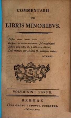 Commentarii de libris minoribus, 1,2. 1767