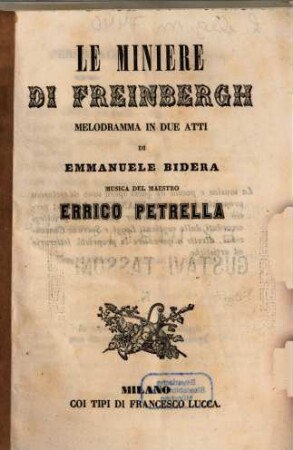 Le miniere di Freinbergh : melodramma in due atti