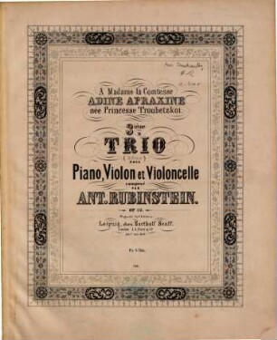 3ième trio (B-Dur) pour piano, violon et violoncelle : op. 52