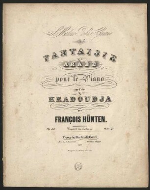 Fantaisie Arabe pour le piano sur l'air Kradoudja : op. 136