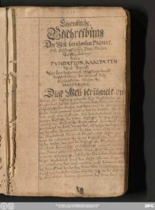 Eigentliche. Beschreibung Der Welt berühmten Primat. Ertz Bischofflichen Dom Kirchen. Zu Magdeburg Dero. Fundation, Raritaeten und Zierath. Von dem ursprungk Stifftung unndt Aufferbauung der primat Ertz-Bischofflichen Kirchen Zu Magdeburg.