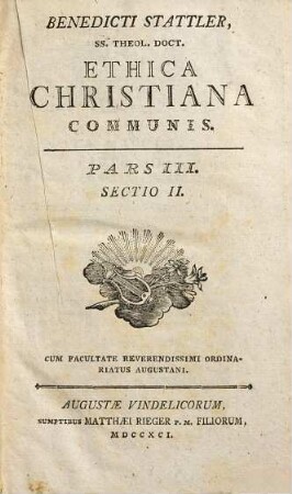 Benedicti Stattler, SS. Theol. Doct. Ethica Christiana Communis, Pars 3,2