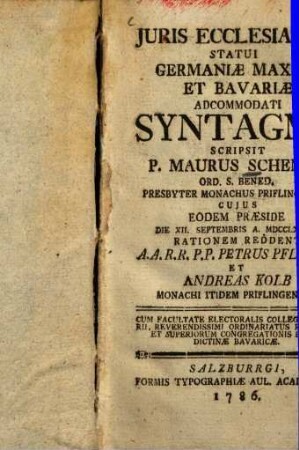 Juris Ecclesiastici Statui Germaniae Maxime Et Bavariae Adcommodati Syntagma
