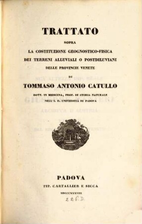 Trattato sopra la costituzione geognostico-fisico dei terreni alluviali o postdiluviani delle Provincie Venete