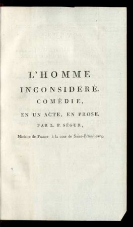 L' Homme Inconsidéré : Comédie, En Un Acte, En Prose