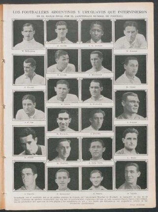 Los footballers argentinos y uruguayos que intervinieron : En el match final por el campeonato mundial de football