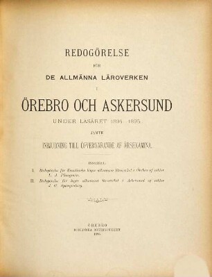 Redogörelse för de Allmänna Läroverken i Örebro och Askersund under läsåret .... 1894/95
