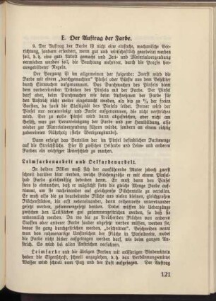 E. Der Auftrag der Farbe.