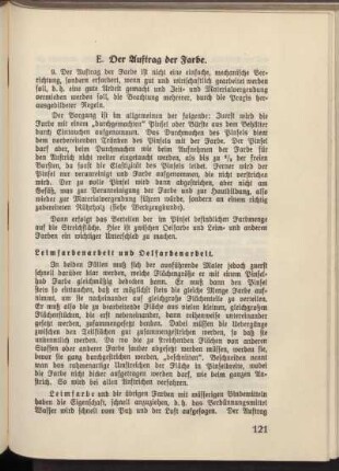 E. Der Auftrag der Farbe.
