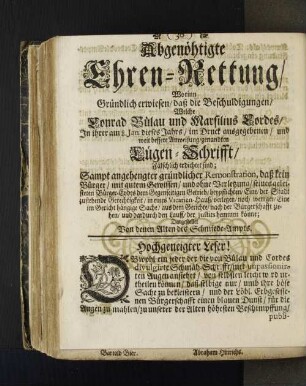 Abgenöhtigte Ehren-Rettung / Worinn Gründlich erwiesen / daß die Beschuldigungen/ ...