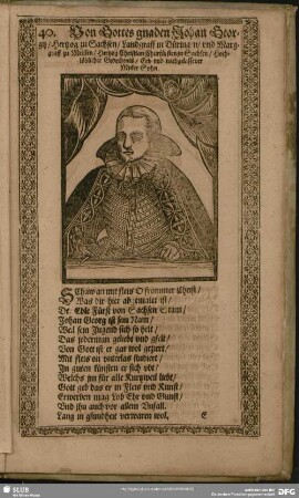 40. Von Gottes gnaden Johan Georgij, Hertzog zu Sachsen, Landgraff in Düringen, und Margraff zu Meissen, Hertzog Christian Churfürsten zu Sachsen, Hochlöblicher Gedechtnis, Erb und nachgelassener Mitler Sohn