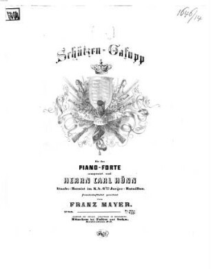 Schützen-Galopp : für das Piano-Forte