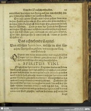 Das achtzehende Capitel. Von etlichen Spiritibus, welche in eine fürnehme Apothecken gehöfen, und von ihrem Ntuz und Gebrauch