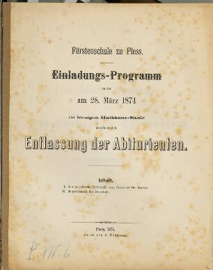 Einladungs-Programm : zu der ... im hiesigen Rathaus-Saale stattfindenden Entlassung der Abiturienten. 1874