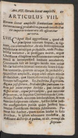 Articulus VIII. Utrum liceat amplecti sententiam minus tutam minusque probabilem, quando intellectus ex imperio voluntatis illi assentitur ut verae.