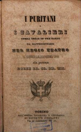 I puritani e i cavalieri : Opera seria in 3 parti. (Parole: C[arlo] Pepoli. Musica: Vincenzo Bellini.) Da rappresentarsi nel Regio Teatro il Carnevale-Quaresima 1852