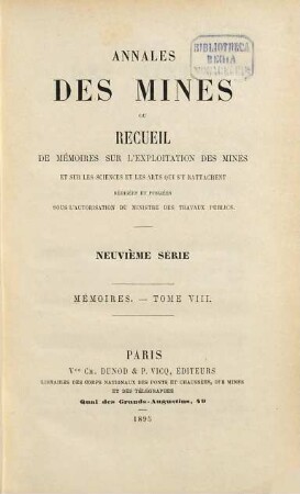 Annales des mines. Mémoires : ou recueil de mémoires sur l'exploitation des mines et sur les sciences qui s'y rapportent. 8. 1895